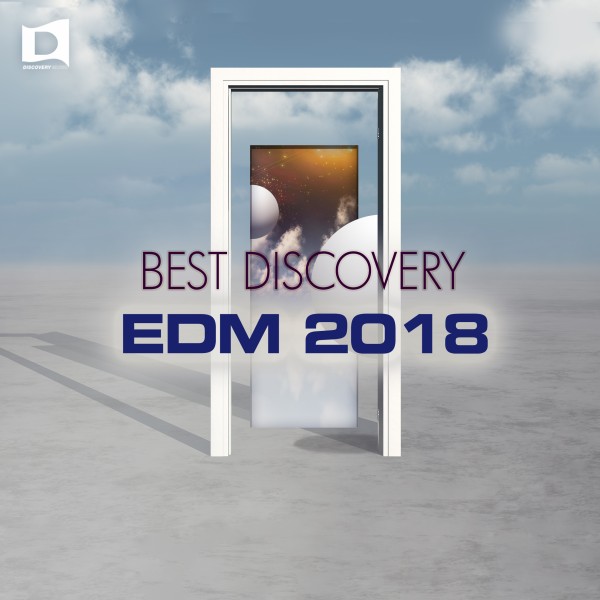 The Best Discovery EDM 2018