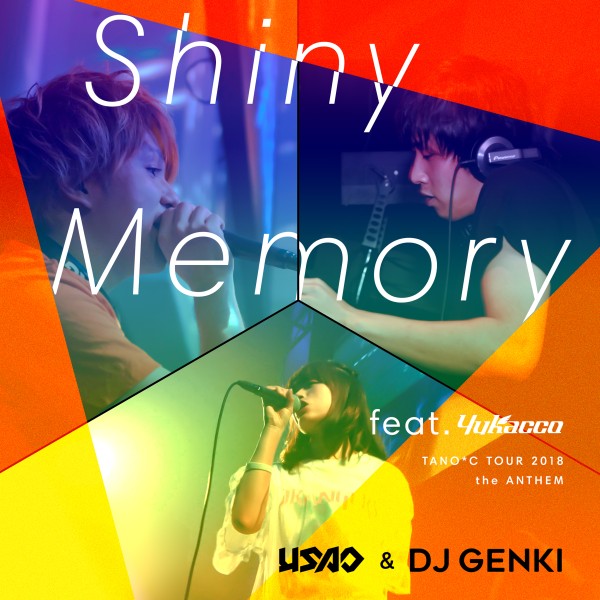 Shiny Memory feat. Yukacco (TANO*C TOUR 2018 ANTHEM)