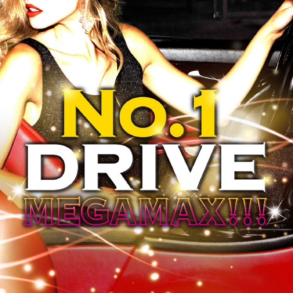 No.1 DRIVE MEGAMAX!!!
