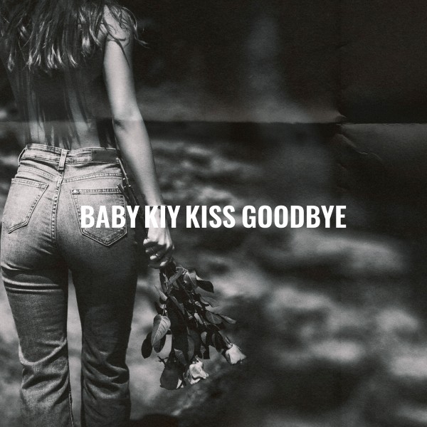 Kiss goodbye