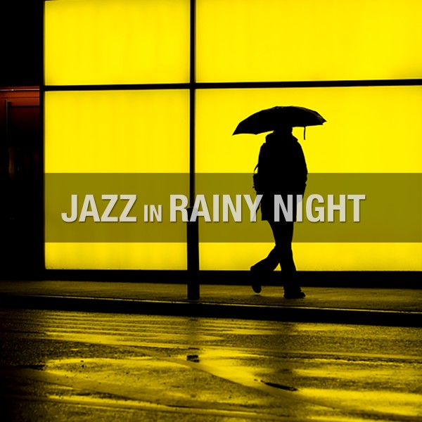 雨の夜のジャズ - Jazz In Rainy Night