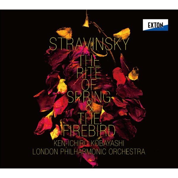 ストラヴィンスキー：バレエ音楽「春の祭典」＆組曲「火の鳥」