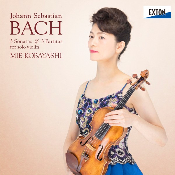 J.S.バッハ：無伴奏ヴァイオリン・ソナタ＆パルティータ BWV 1001-1006