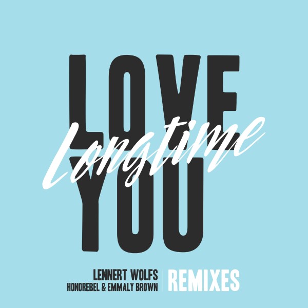 Love You Longtime (Remixes)