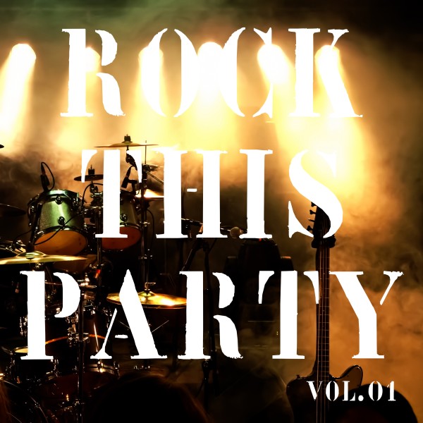 ROCK This Party Vol.1