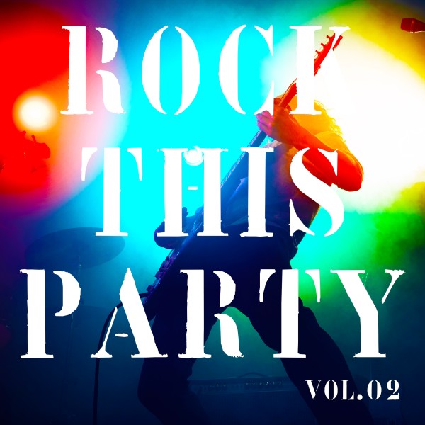 ROCK This Party Vol.2