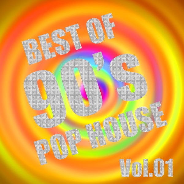 Best Of 90's POP HOUSE Vol.1