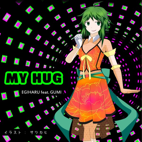 My Hug feat.GUMI