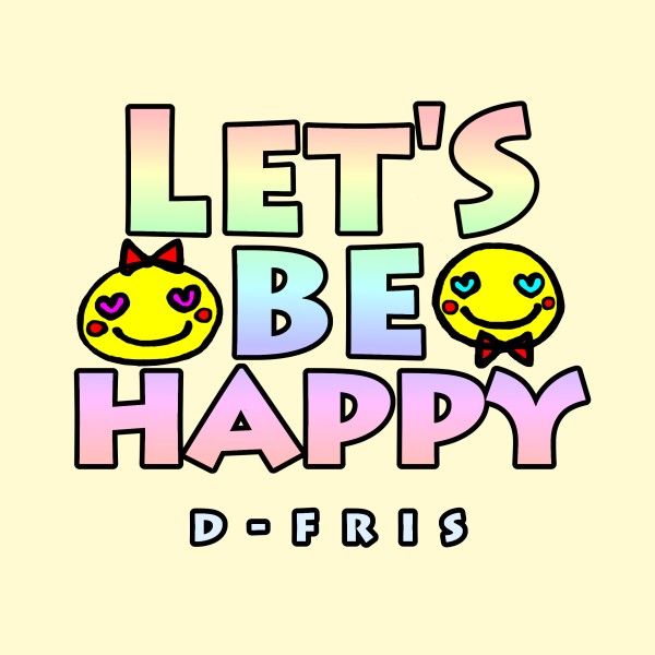 Let's be happy