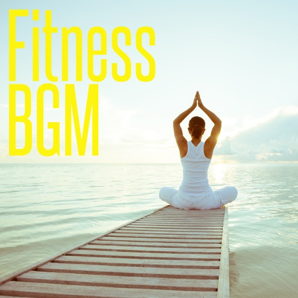 Fitness BGM Vol.1