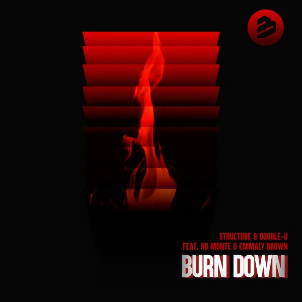 Burn Down (feat. HB Monte & Emmaly Brown)