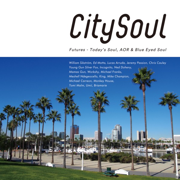 City Soul:Futures - Today's Soul, AOR & Blue Eyed Soul