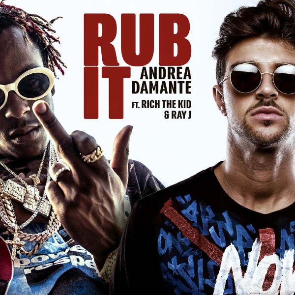 Rub It (feat. Rich The Kid & Ray J)