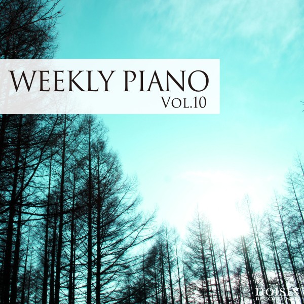 ウィークリー・ピアノ　Vol.10