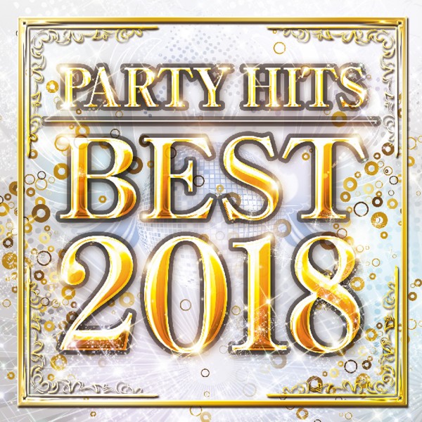 PARTY HITS BEST 2018