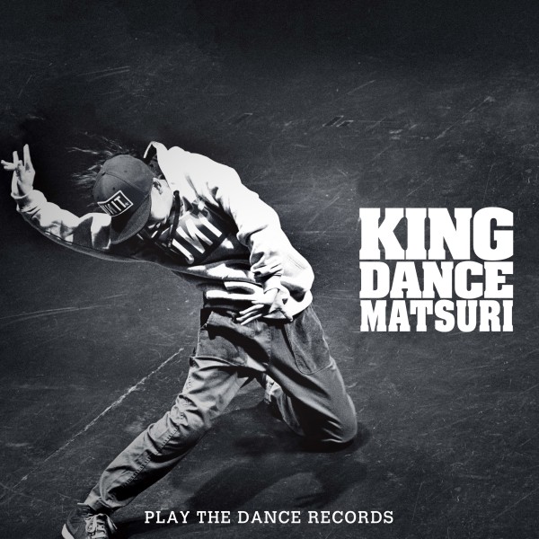 KING DANCE MATSURI