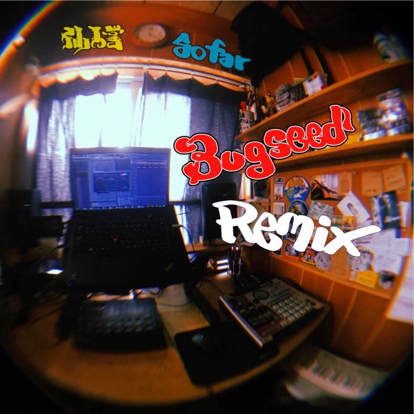 So Far (Bugseed Remix)