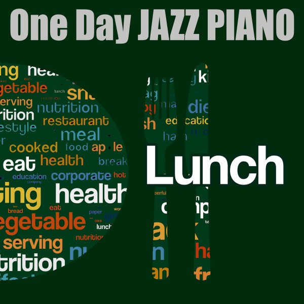 One Day JAZZ PIANO - LUNCH