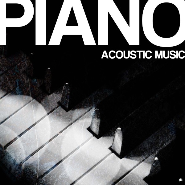 PIANO -Acoustic Music-