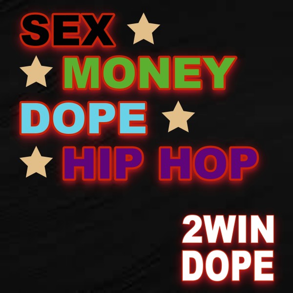 SEX MONEY DOPE HIPHOP
