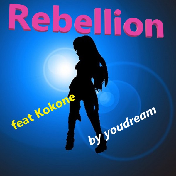 rebellion feat.kokone