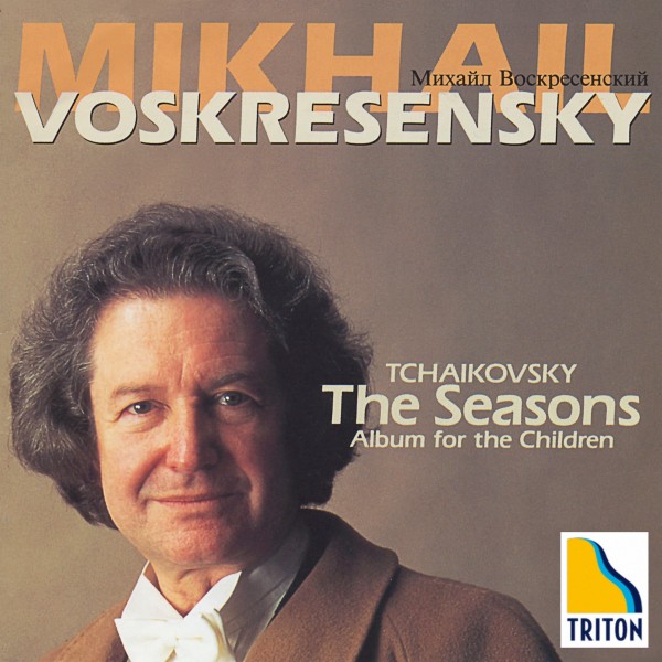 チャイコフスキー：四季、子供のためのアルバム