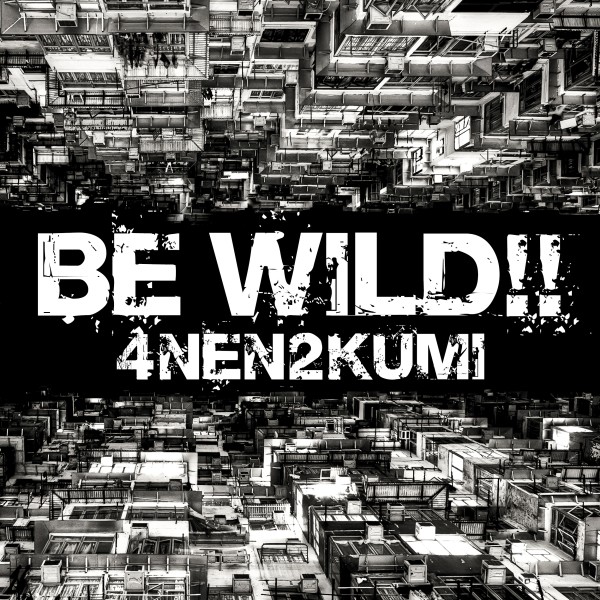 Be Wild!!