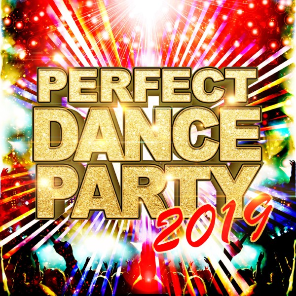 PERFECT DANCE PARTY - 話題の踊れる洋楽ヒット30 -