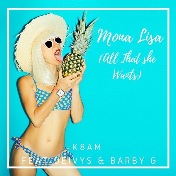 Mona Lisa (All That She Wants)[feat. Deivys & Barby G]