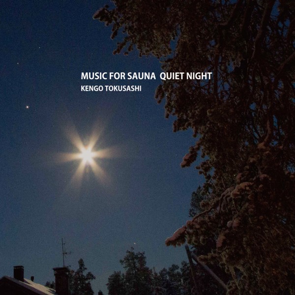MUSIC FOR SAUNA QUIET NIGHT