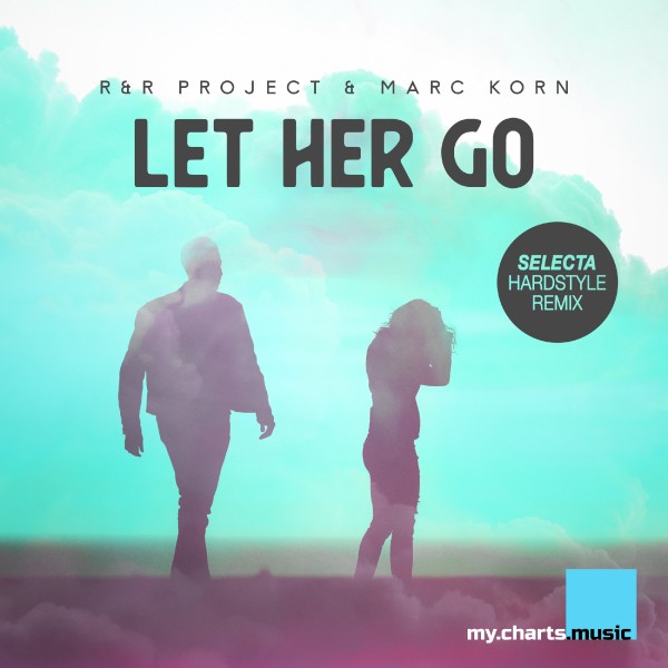 Let Her Go (Selecta Hardstyle Remix)