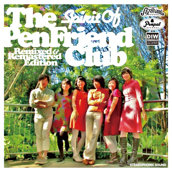 Spirit Of The Pen Friend Club - Remixed & Remastered Edition