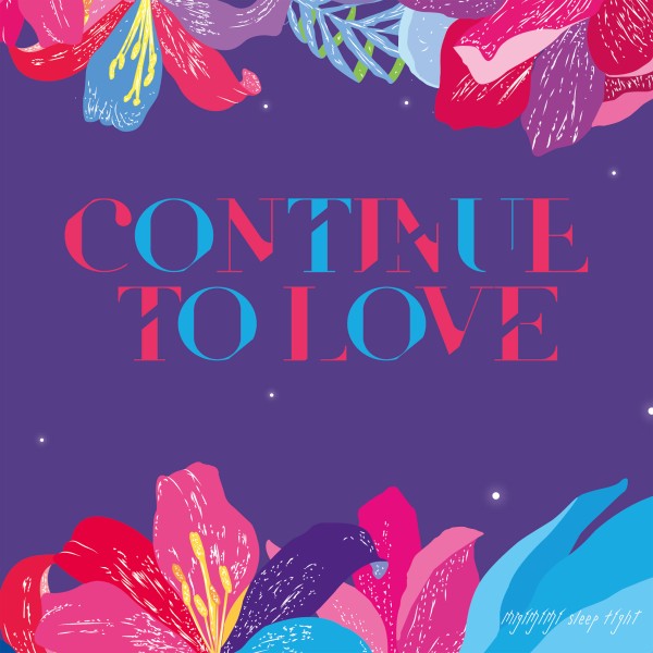 CONTINUE TO LOVE