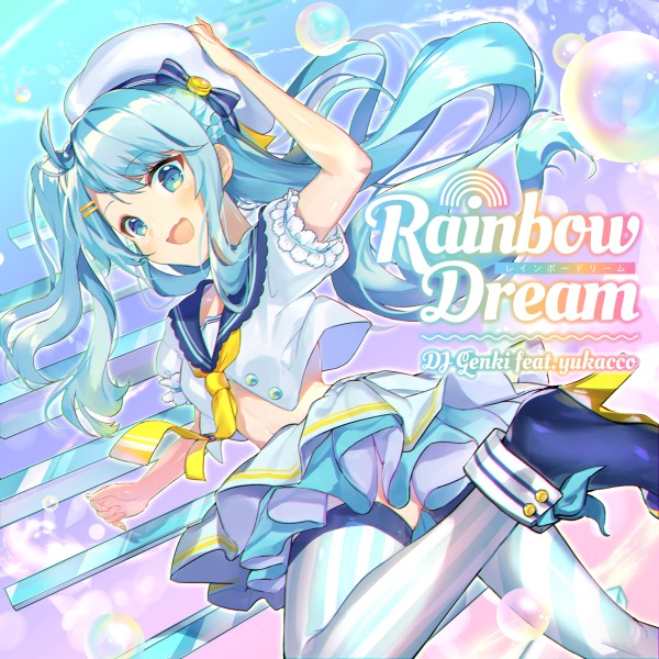 Rainbow Dream feat. Yukacco