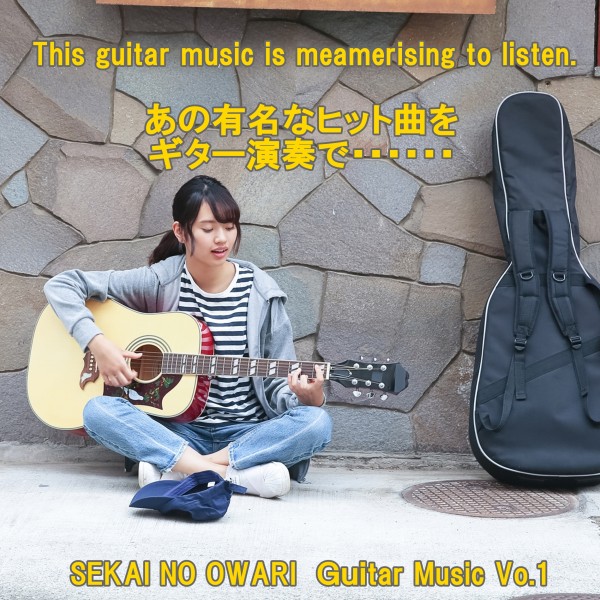 angel guitar SEKAI NO OWARI  Guitar Music Vol.1