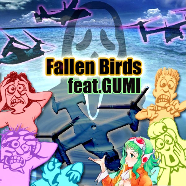 Fallen Birds feat.GUMI