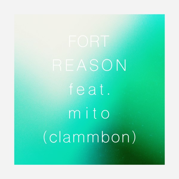 REASON (feat.mito [clammbon])
