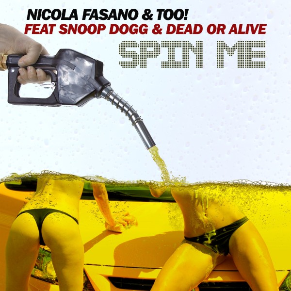 Spin Me [feat. Snoop Dogg & Dead or Alive]