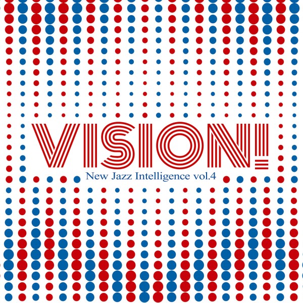 VISION! - New Jazz Intelligence vol.4