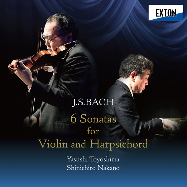 J.S. バッハ：ヴァイオリンとチェンバロのためのソナタ全集