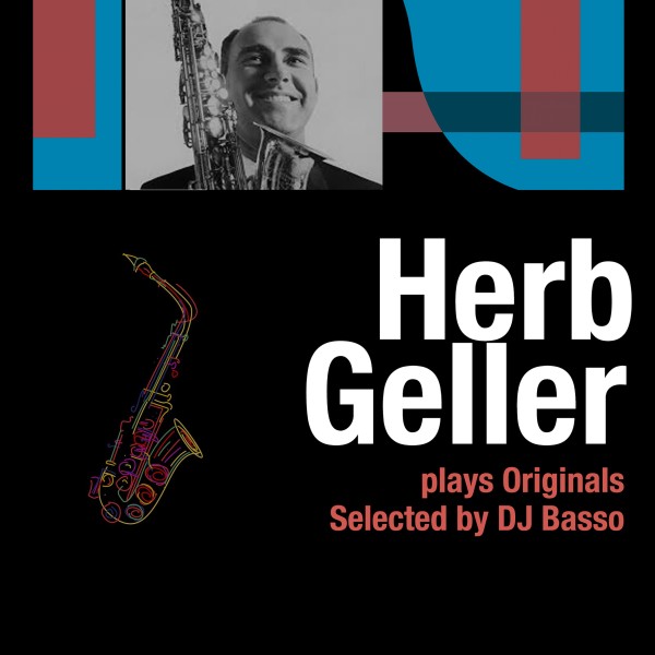 Herb Geller plays Originals - Selected by DJ Basso