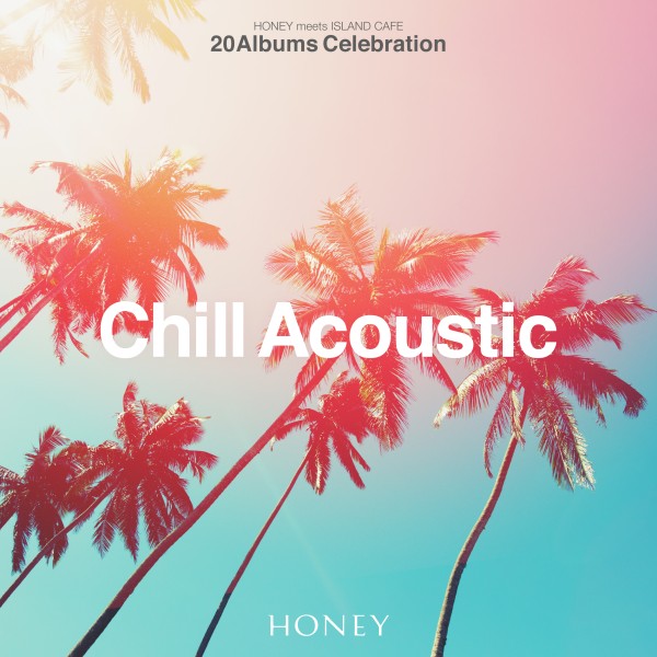HONEY meets ISLAND CAFE -Chill Acoustic-