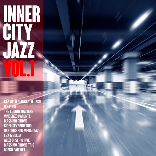 Inner City Jazz vol.1 - 都会の夜のBGM