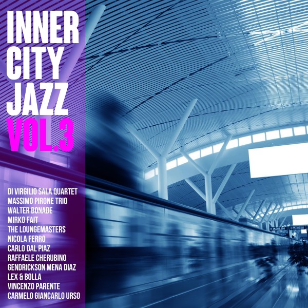 Inner City Jazz vol.3 - 都会の夜のBGM