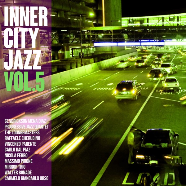 Inner City Jazz vol.5 - 都会の夜のBGM