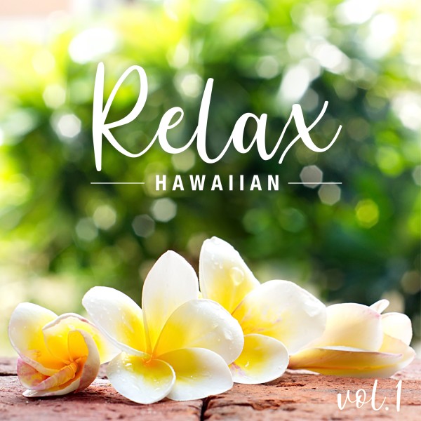 Relax Hawaiian Vol.1