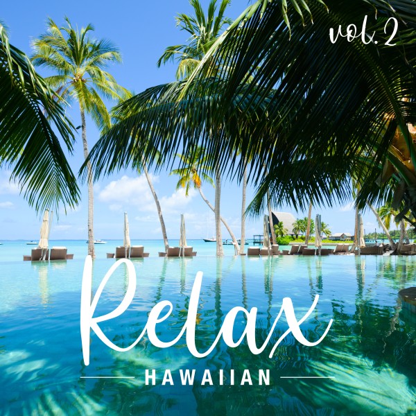 Relax Hawaiian Vol.2