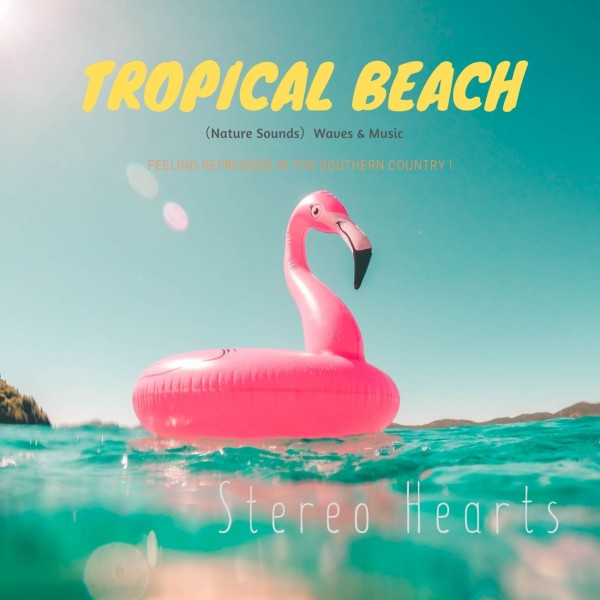 Tropical Beach（Nature Sounds）