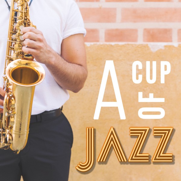 A Cup Of Jazz