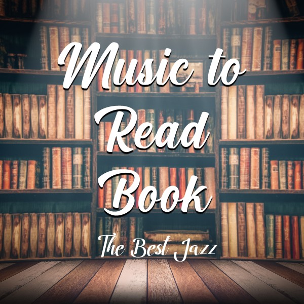 MUSIC TO READ BOOKS -THE BEST JAZZ-